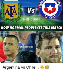 La selección argentina jugará esta tarde su primer compromiso por la copa américa ante el elenco chileno en el estadio nilton santos de río de janeiro. 25 Best Memes About Argentina Vs Chile Argentina Vs Chile Memes