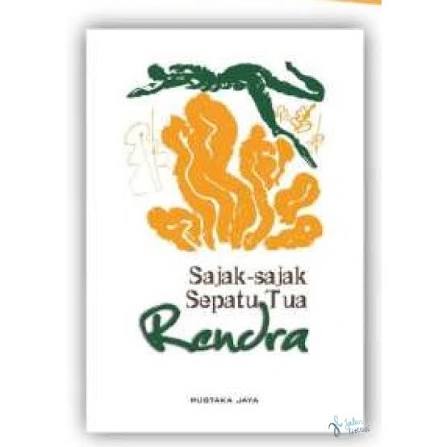 SAJAK-SAJAK SEPATU TUA - W. S. Rendra - Puisi