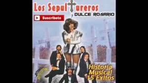 En este articulo se ah recopilado todos los discos para que puedas descargar el ultimo de la fila discografia mega los albumes completos en flac o mp3 con . Los Sepultureros Y Dulce Rosario Mi Papito Youtube