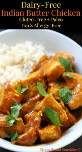 Butter chicken is one of the most popular indian chicken curry recipes over the world, mainly at all indian restaurants. Easy Dairy Free Indian Butter Chicken Gluten Free Paleo Allergy Free