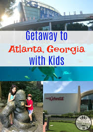Getaway To Atlanta With Kids Adventures In Familyhood Family Vacation Ideas Toddlers Kids Adventure Travel With Kids