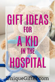 20 Gift Ideas For A Kid In The Hospital Unique Gifter Hospital Care Packages Kids Care Package Sick Kids