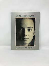 About Face por John Reeves PB Paperback First Very Good 1990 Signed