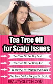 Tea Tree Oil For Scalp How To Use Tea Tree Oil For Hair Growth Tea Tree Oil Oily Itchy Scalp Coconut Oil Hair