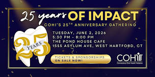Connecticut Oral Health Initiative's 25th Anniversary Gathering