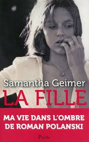 And today, the front cover of the book, titledthe girl: Samantha Geimer A Pardonne A Roman Polanski De L Avoir Violee Marie Claire
