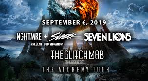 The Alchemy Tour Nghtmre Slander Seven Lions The Glitch