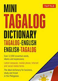 Write word or sentence (max 1,000 chars) english to tagalog. Mini Tagalog Dictionary Tagalog English English Tagalog Dictionary Tuttle Mini Dictionary Kindle Edition By Domingo Nenita Pambid Reference Kindle Ebooks Amazon Com