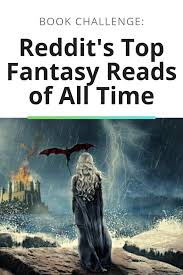 I saw it in theaters and was on the edge of my seat the whole time. Reddit S Top Fantasy Reads Of All Time Top Fantasy Books Fantasy Book Series Fantasy Books