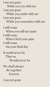I Am Not Gone By Michael Ashby Http Www Annabelchaffer Com Life Quotes To Live By Words Quotes