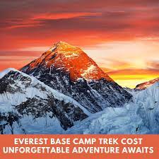 Everest Base Camp Trek Cost A Comprehensive Guide - 2023