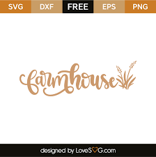 Download Farmhouse Lovesvg Com