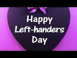 Celebrating its first year of existence in 1976, the lefthanders international organization helped raise awareness but even though it can be difficult and, admittedly, a bit more expensive, those left handers in the world are certainly unique and interesting people. World Left Handers Day Happy Left Handers Day Motivational Whatsapp Status Motivational Status Youtube