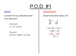 Sql decimal data type is being used in sql server since forever. P O D 1 Convert To A Decimal And To A Percent Decimal 5 8 0 625 Percent 0 625 100 62 5 Determine The Value Of T 14 19 T 95 14 95 Ppt Download