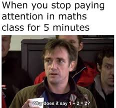 25 Mathematics Memes That'll Multiply Your Laughter - Epic Fails