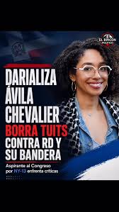 La candidatura de Darializa Ávila Chevalier para representar el Distrito 13  de Nueva York enfrenta cuestionamientos tras la circulación de antiguas  publicaciones en redes sociales en las que expresa posiciones favorables a