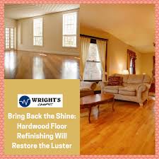 The following tips on how to refinish hardwood floors will make the job easier and safer. Bring Back The Shine Hardwood Floor Refinishing Will Restore The Luster Wright S Carpet And Flooring