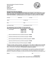 All applications and renewals can be completed online and staff are glad to help online or via phone. Fillable Online Nc Board Of Cosmetic Arts License Renewal Form Fax Email Print Pdffiller