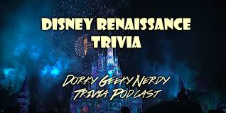 Florida maine shares a border only with new hamp. Disney Renaissance Trivia Dorky Geeky Nerdy Trivia Podcast