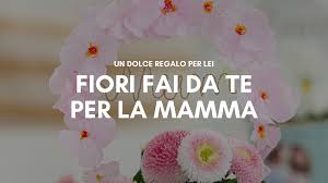 Composizione anemoni, gypsophila, green trek green trek. Fiori Fai Da Te Per La Festa Della Mamma Un Regalo Che Non Si Aspetta