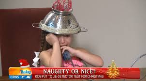 A lie detector test might be useful during a background check. Today Show Accused Of Child Cruelty After Lie Detector Stunt Makes Six Year Old Girl Cry Mumbrella