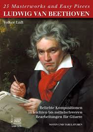 Noten von ludwig van beethoven online auswählen und bestellen. Volker Luft Ludwig Van Beethoven 25 Masterworks And Easy Pieces Noten Tab Acoustic Music