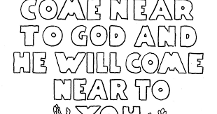 You'll like our pictures to print and color. Coloring Pages For Kids By Mr Adron Printable James 4 8 Coloring Page Come Near To God