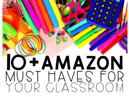 10 Amazon Must Haves For Your Classroom Teach Create