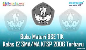 Check spelling or type a new query. Lengkap Buku Materi Bse Tik Kelas 12 Sma Ma Ktsp 2006 Terbaru Bospedia