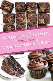 Sohgave agave syrup, unsweetened cocoa powder. 28 Delicious Dessert Recipes That Are Vegan And Gluten Free