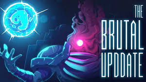 Dead Cells The Brutal Update