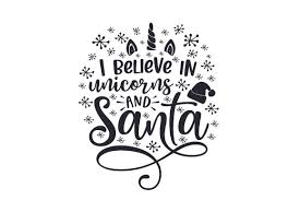 Download I Believe In Unicorns And Santa Svg Cut File By Creative Fabrica Crafts Creative Fabrica PSD Mockup Templates