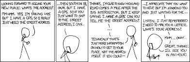 Xkcd Com I Don T Want Directions Mouse Over Says Yes I Understand That The Turn Is Half A Mile Past The I Just Need You Cyanide And Happiness Directions