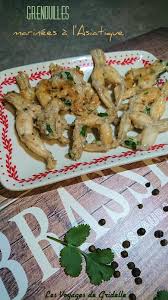 Cuisses De Grenouilles Marinees A L Asiatique Les Voyages De Gridelle Grenouille Cuisse De Grenouille Recette Asiatique