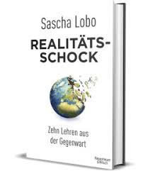 Sascha lobo sagt hallo und dass er statt der angekündigten 20 minuten wohl etwas länger dazu hat er einen neuen vortrag ausgearbeitet: Sascha Lobo Realitatsschock Zehn Lehren Aus Der Gegenwart Review Krachfink