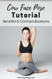 Tension Releasing Gomukhasana Yoga Benefits Journeys Of Yoga Cow Face Pose Yoga Poses Advanced Yoga Benefits