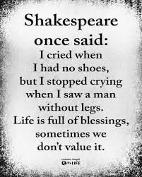 Shakespeare Once Said I Cried When U I Had No Shoes E E But