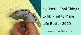 Check spelling or type a new query. 65 Cool Things To 3d Print To Make Life Better In August 2020 Oxo3d