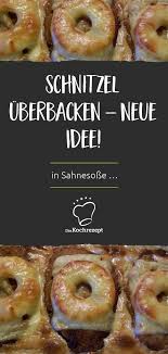Schnitzel Mit Ananas Und Kase In Sahnesauce Uberbacken Rezept Schnitzel Hawaii Sahnesauce Schnitzel
