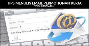 Tips Menulis Email Permohonan Kerja Dengan Betul