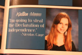 There is something so joyous about this movie that i cannot in national treasure, each clue gets increasingly more wild. National Treasure Yearbook Quote High School Senior Yearbook Photos Know Your Meme