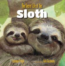 There are six extant slo. The Secret Life Of The Sloth Ebook Von Laurence Pringle 9781635923810 Rakuten Kobo Deutschland