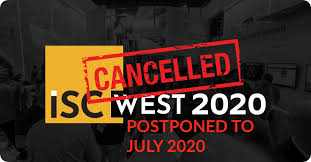 Isc West March 2020 Cancelled Postponed To July 2020