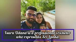 Isuru udana announces retirement from international cricket. Isuru Udhana Family Wife Age Youtube