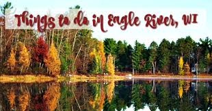 Maybe you would like to learn more about one of these? The Best Thing To Do In Eagle River Wi In Every Season Eagle River Eagle River Wisconsin Wisconsin Vacation