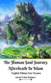 This is a sample of jannah firdaus mediapro's audiobook the meaning of surah 19 maryam (mary) from holy quran. The Human Soul Journey Afterdeath In Islam English Edition Lite Version Von Jannah Firdaus Mediapro Englisches Buch Bucher De