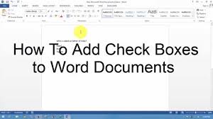 Microsoft word 2010 can insert check boxes on a fillable form. How To Add Check Boxes To Word Documents Youtube
