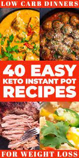 40 Easy Keto Instant Pot Recipes Low Carb Pressure Cooker Meals Low Carb Instant Pot Recipes Instant Pot Recipes Low Carb Diet Recipes