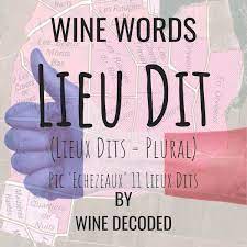 Lieu Dit Wine Decoded
