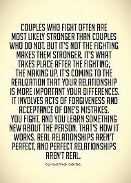 Love quotes fighting making up. Making Up After Fighting Is The Important One Inspirational Quotes Good Life Quotes Life Quotes